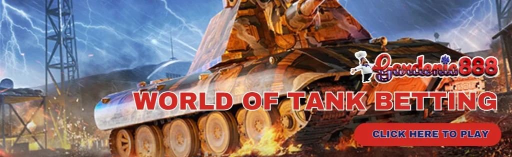 World of Tank betting in Gardenia888